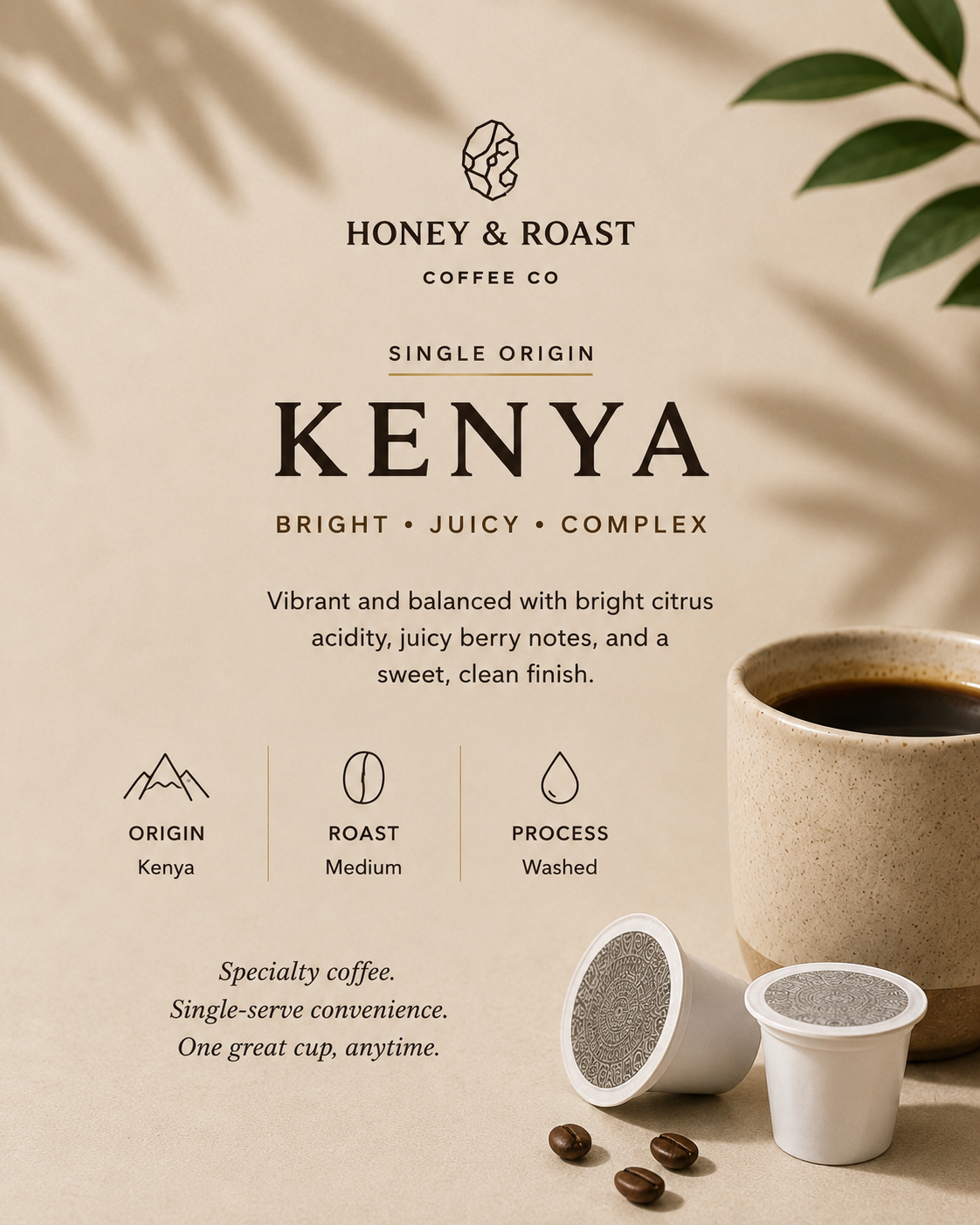 Honey & Roast Coffee Co. Kenya single-origins specialty coffee advertisement featuring a cup of black coffee, two single-serve pods, and coffee beans on a beige background with leaf shadows.